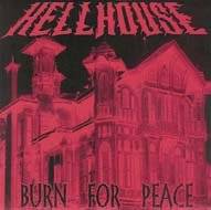 Hellhouse : Burn for Peace